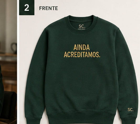 Ainda Acreditamos.