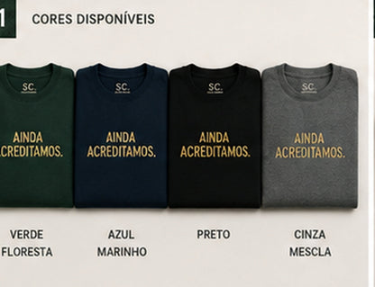 Ainda Acreditamos.