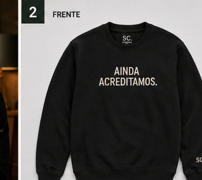 Ainda Acreditamos.