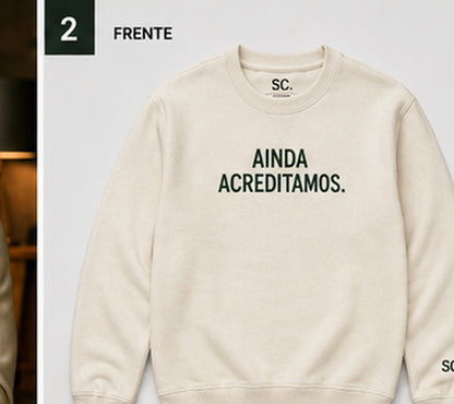 Ainda Acreditamos.